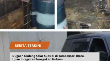 Dugaan Gudang Solar Subsidi di Tambaksari Blora, Ujian Integritas Penegakan Hukum