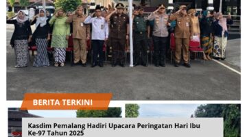 Kasdim Pemalang Hadiri Upacara Peringatan Hari Ibu Ke-97 Tahun 2025