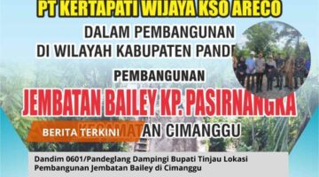 Dandim 0601/Pandeglang Dampingi Bupati Tinjau Lokasi Pembangunan Jembatan Bailey di Cimanggu