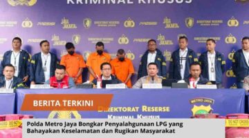 Polda Metro Jaya Bongkar Penyalahgunaan LPG yang Bahayakan Keselamatan dan Rugikan Masyarakat