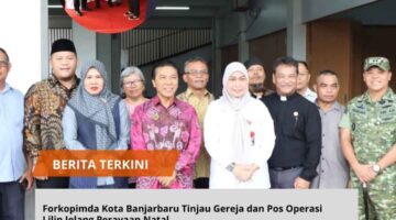 Forkopimda Kota Banjarbaru Tinjau Gereja dan Pos Operasi Lilin Jelang Perayaan Natal
