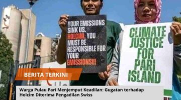 Warga Pulau Pari Menjemput Keadilan: Gugatan terhadap Holcim Diterima Pengadilan Swiss