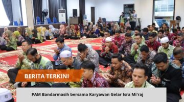 PAM Bandarmasih bersama Karyawan Gelar Isra Mi’raj